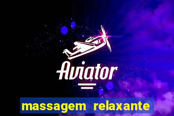 massagem relaxante em betim